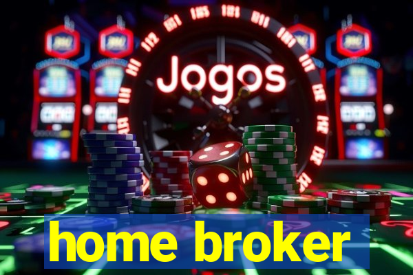 home broker